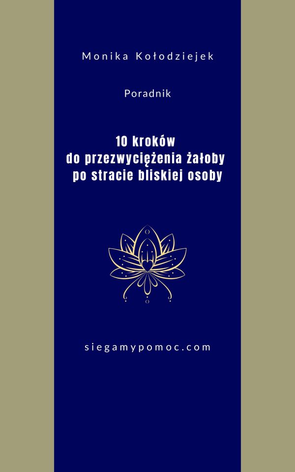 10 kroków do przezwyciężenia żałoby po stracie bliskiej osoby ebook