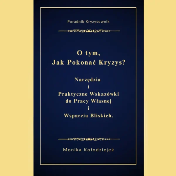 O tym jak pokonać kryzys