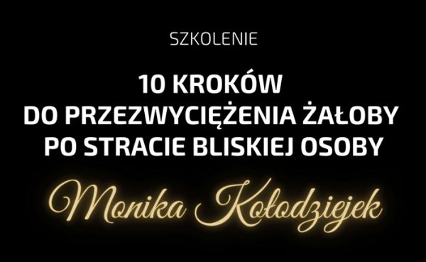 10 kroków do Przezwyciężenia Żałoby po Stracie Bliskiej Osoby